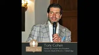The Hotel Buy with Tony Cohen from Crescent Hotels & Resorts / Global Edge