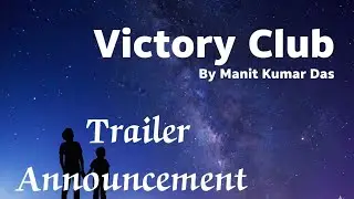 VICTORY CLUB Official Teaser || Written By Manit Kumar Das || Indian School Life