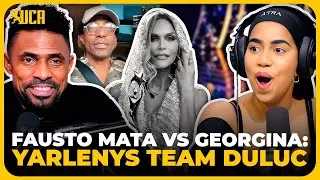 FAUSTO MATA ACABA A GEORGINA Y YARLENNYS SALE EN SU DEFENSA