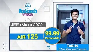 JEE Main 2022 Result | Tarun, AIR - 125 (99.99 percentile) | Aakash Institute