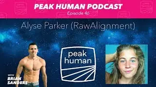 Alyse Parker (RawAlignment) on Going From Vegan Celebrity to an Animal Based Diet