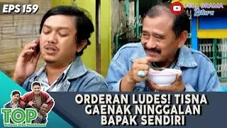 ORDERAN LUDES! TISNA GAENAK NINGGALAN BAPAK SENDIRI - TUKANG OJEK PENGKOLAN