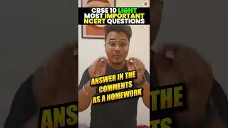 Light Reflection And Refraction | Most Important NCERT Questions | CBSE Class 10 Physics - Science