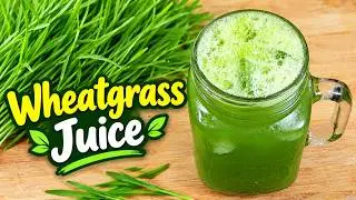 Wheat Grass Juice | How To Make Wheat Grass Juice | Healthy Detoxifying Recipe @NeelasRecipes