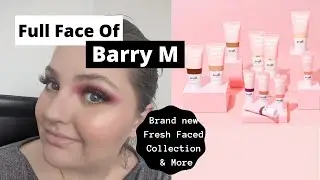 Testing Barry M Makeup // Fresh Faced Collection // Full Face Of One Brand