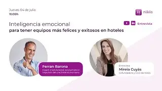 Inteligencia emocional para tener equipos m&aacute;s felices y exitosos en hoteles