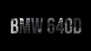 BMW 640D M Sports F06 Video