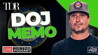 The Real Implications of the DOJ's Cannabis Memo | Trade To Black