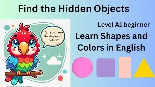 Learn Colors and Shapes in English Find the Hidden Object ESL/EFL practice