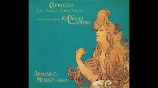 Vals Capricho, Op  1 (Ricardo Castro), Armando Merino, piano