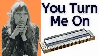 Harmonica You Turn Me On (I'm A Radio) by Joni Mitchell - How to Play
