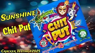 Sunshine Brand Chit Put #sunshinebrandchitput #chitput #youtubevideo #crackertesting #fireworks 