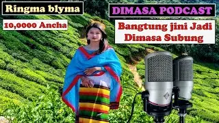 Aerrii 10Lac Dimasa Subung | Dimasa Podcast Video 2023