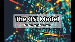 The OSI Model | CompTIA Network+ N10-007 | 1.2