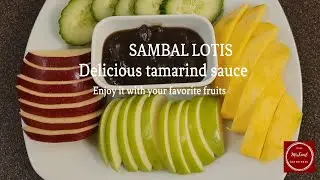 SAMBAL LOTIS. DELICIOUS TAMARIND SAUCE. DELICIOUS WITH FRUITS.