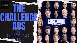 The Challenge Australia | Week 2 | Exit Interview 2