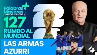 🏆LAS ARMAS AZURRI | 127 días para el Mundial 2026 |  Palabras Mayores