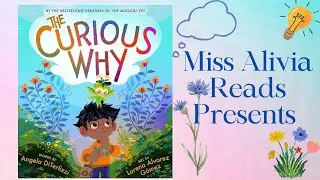 The Curious Why | Kids Read Aloud Books | Classroom Read Aloud Books| Curiosity