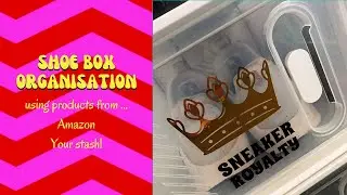 ✨ 👟 DIY Custom Shoe Box Makeover with Cricut | Organize with Scrap Vinyl & Stackable Shoe Boxes ✨ 👟