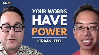 Speaking with Impact, Living with Intention | Jordan LeBel | Making Your Mark Podcast