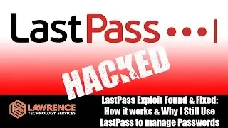 Tom's Tech News 3/22/2017: LastPass Exploit Found & Fixed. How it Works & Why I Still Use LastPass