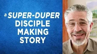 A Super-Duper, Disciple-Making Story | Little Lessons with David Servant