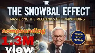 Warren Buffett&rsquo;s 💰Secret Wealth Formula📈 The Snowball Effect Explained/Compounding Ka Jadu/Paisa💵