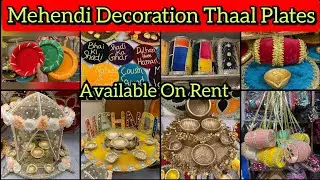 Mehendi Thaal And Plates On Rent | Liberty Market Lahore | Mehendi Decoration | Muhibullah Malik