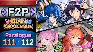 Chain Challenge Lunatic Paralogue 111 and 112 F2P Guide CC No Seals - FEH