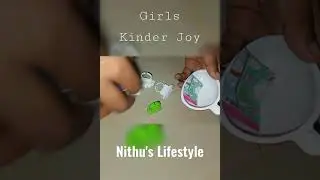 Girls Kinder Joy unboxing gifts | Nithu's Lifestyle #nithuslifestyle #kinderjoy  #shorts #vlog12
