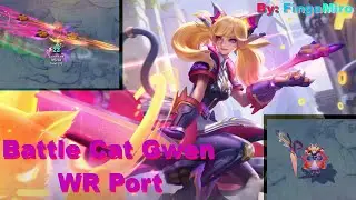 Battle Cat Gwen Wr Port Custom Skin Preview