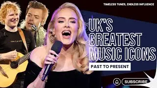 The Evolution of British Music From The Beatles to Modern Day Icons #britishmusic #edsheeran #adele