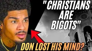 Don continues to attack Christianity.. This is dark. @AntonioTalkss @YoungDonReacts REFUTED.