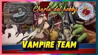 Charlas del hobby Blood bowl Vampire Teams (Games Workshop) 🏈🏈🏈