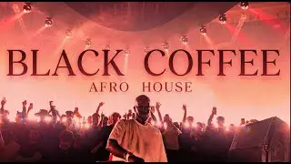 🔥 AFRO HOUSE / MELODIC HOUSE 2026 - DEEP & HYPNOTIC SET 🎶 BLACK COFFEE #10