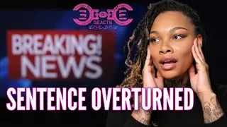 REACTING To How My 10-Year Sentence Got OVERTURNED