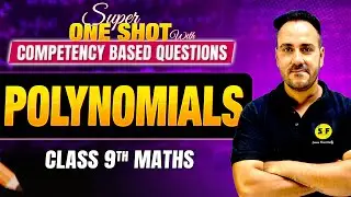 Class 9th Maths | Polynomials Super One Shot with Competency based questions by Ushank Sir