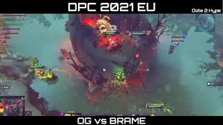 OG Ana is back, OG vs BRAME DPC 2021 Season 2 Upper Division | Highlights
