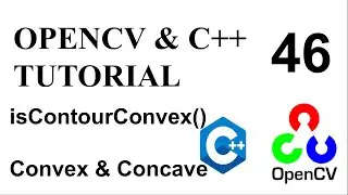 OPENCV & C++ TUTORIALS  - 46 | isContourConvex() | Is Contour convex or concave ?