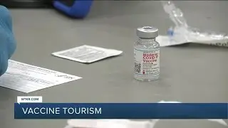 Health experts weigh in on vaccine tourism