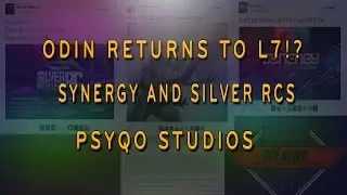 Odin Returns To L7!? Synergy & Silver RCs, PsyQo Studios #GFXNEWS