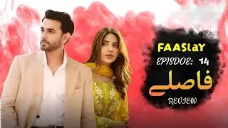 Faaslay Ep 14 Review by DramaVistaar | Ali Ansari - Saboor Aly| Green TV Drama Story Explain