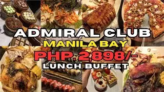 ADMIRAL CLUB MANILA BAY - LUNCH BUFFET