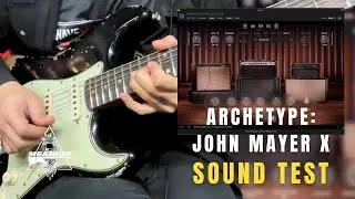 Archetype John Mayer X | Tone Test By มีนเนี่ยน ( No Talking )