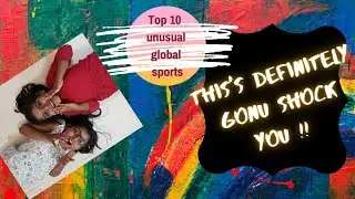 Top 10 weird sports that will shock you|Unusual games played globally|Game infos from Trivia Hunters