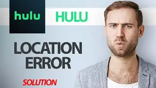 How To Fix Hulu App Location Error | Step By Step