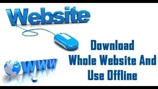 How To Download A Complete Website To Browse Offline Without Internet!