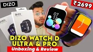 Dizo Watch D PRO & Watch D Ultra Unboxing & Review : Dizo OS, AMOLED Display, Calling Watch