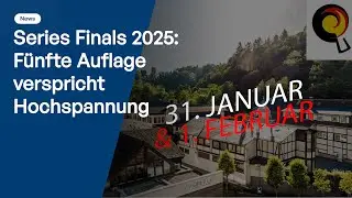 Series Finals: Fünfte Auflage verspricht Hochspannung