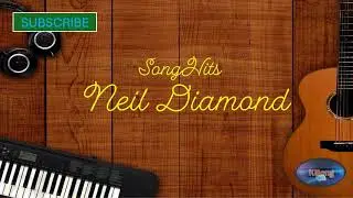 SONGS OF Neil Diamond